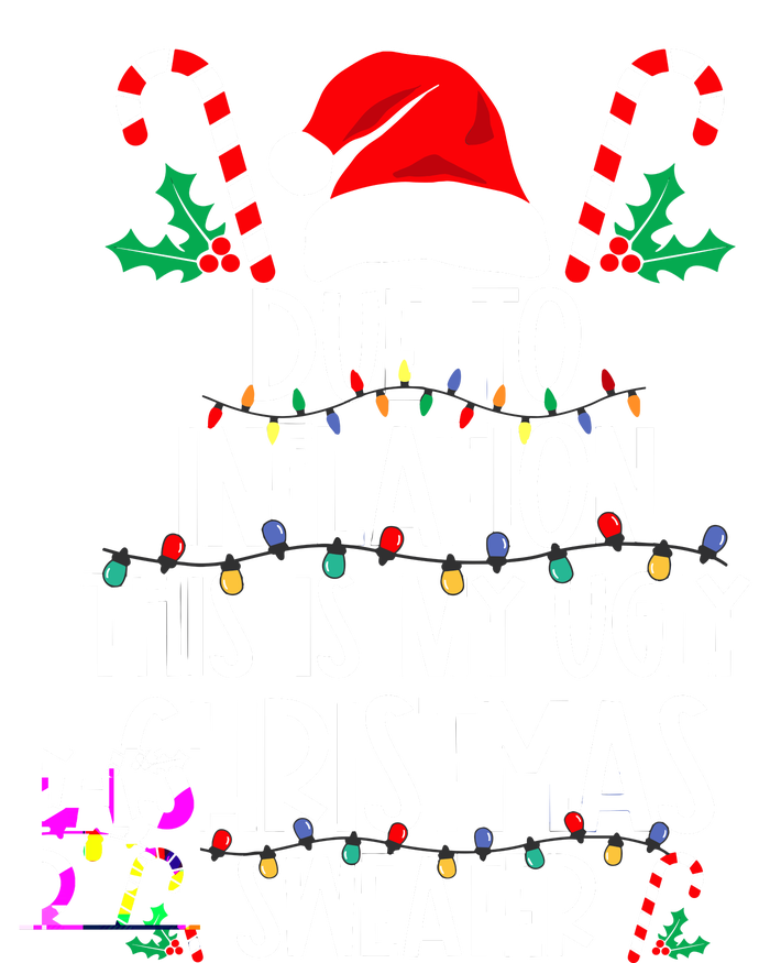 Funny Due To Inflation This Is My Ugly Christmas Sweaters Softstyle Adult Sport Polo