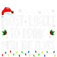 Most Likely To Drink With The Elves Elf Drinking Christmas Flat Bill Trucker Hat