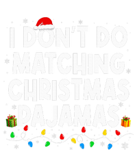 I DonT Do Matching Christmas Pajamas Funny Saying Christmas Women's Long Sleeve Flannel Pajama Set 