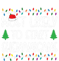 Most Likely To Start The Shenanigans Christmas Shirts For Family Toddler Long Sleeve Shirt