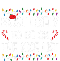 Most Likely To Be On The Nice List Christmas Shirts For Family T-Shirt