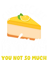 Cheesecake Makes Me Happy Cheese Cake Dessert Great Gift T-Shirt