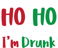 Ho Ho Ho Holy Im Drunk Funny Christmas Ing Attire Cool Gift T-Shirt