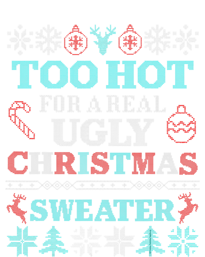 Funny This Is My ItS Too Hot For Ugly Christmas Sweaters Gift Poster