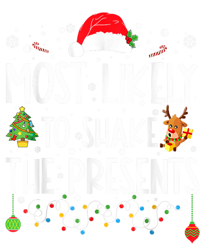 Most Likely To Shake The Presents Christmas Shirts For Family T-Shirt