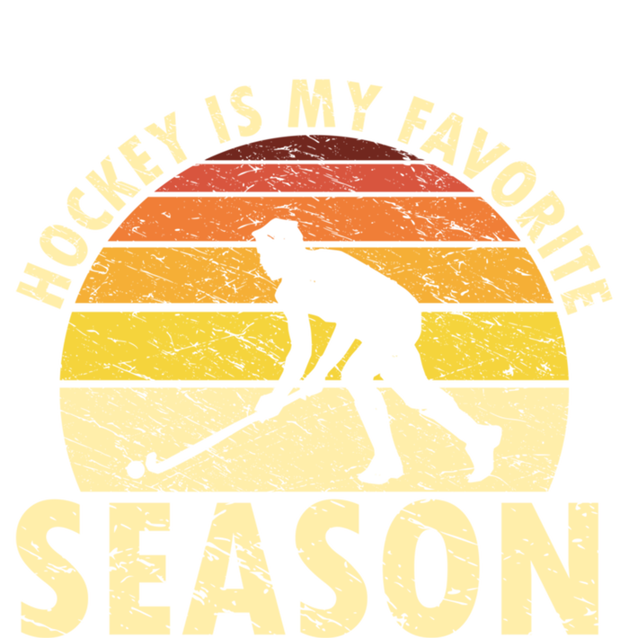 Hockey Is My Favorite Season Retro Field Hockey Player Meaningful Gift T-Shirt