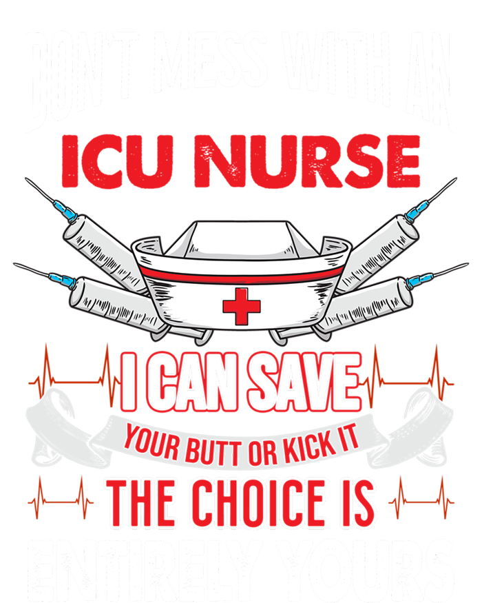 Icu Nurse Life Funny Critical Care Nursing Quote Gift T-Shirt