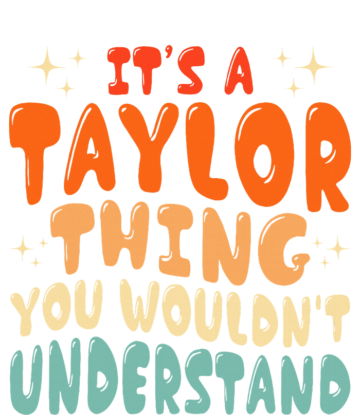 ItS A Taylor Thing You Wouldnt Understand Retro Groovy 80S Tank Top