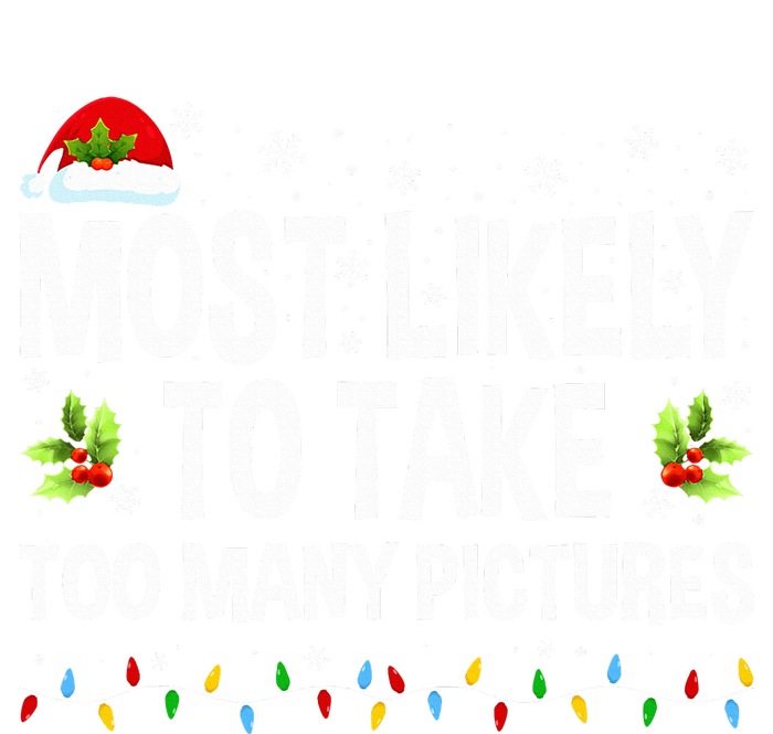 Most Likely To Take Too Many Pictures Funny Family Christmas Button