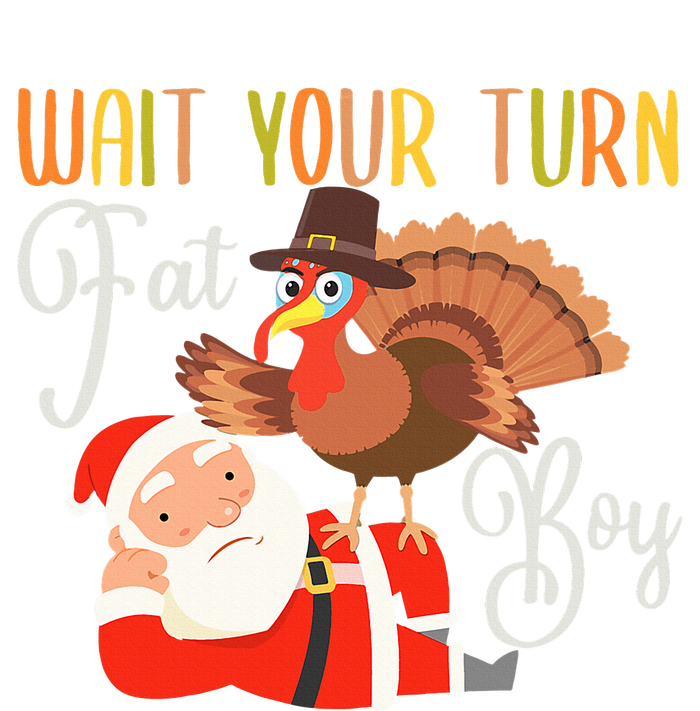 Funny Thanksgiving Wait Your Turn Fat Boy Turkey Santa T-Shirt