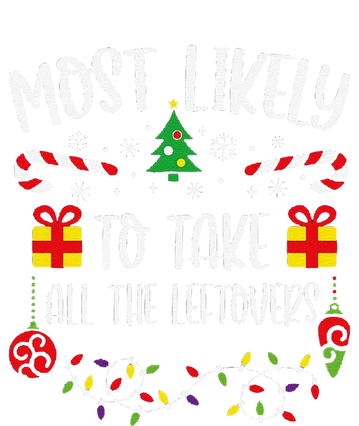 Most Likely To Take All The Leftovers Funny Christmas Family Matching Cute Chr Women's Tri-Blend 3/4-Sleeve Raglan Shirt