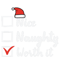 Christmas Nice Naughty Worth It Funny Xmas T-Shirt