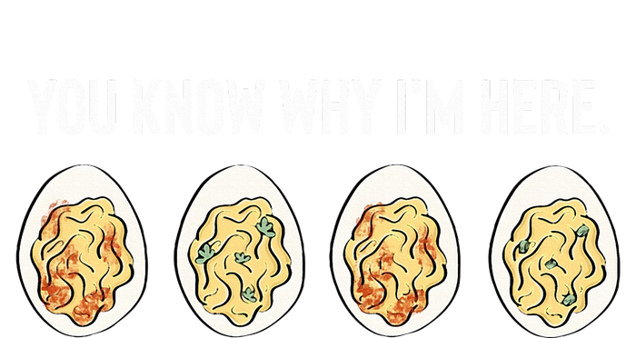 You Know Why I'm Here Thanksgiving Deviled Eggs Fall Sweatshirt Cinch Pack Bag