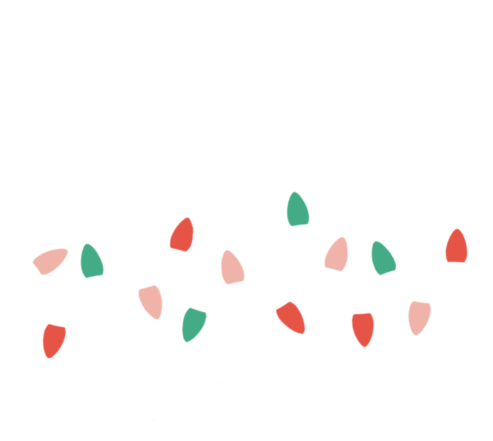 We Can Leave The Christmas Lights Up Til January Christmas Performance Sprint T-Shirt