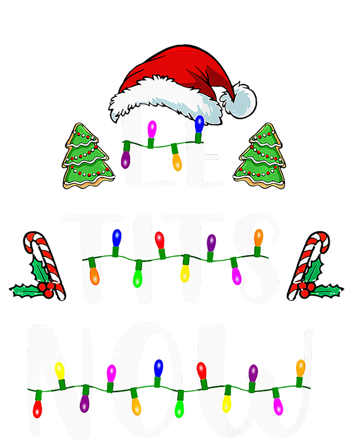 Le Tits Now Christmas Let It Snow Ugly Sweater Funny Party Sweatshirt