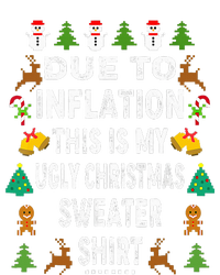 Funny Due To Inflation This Is My Ugly Sweater For Christmas T-Shirt