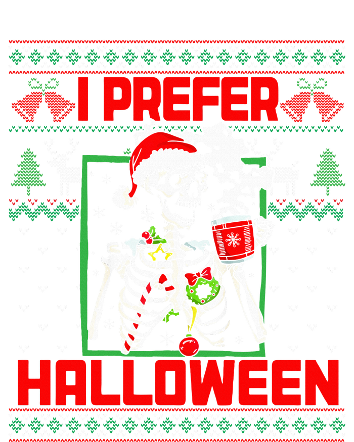 Funny I Prefer Halloween Skeleton Ugly Christmas Sweater Women's Fleece Hoodie