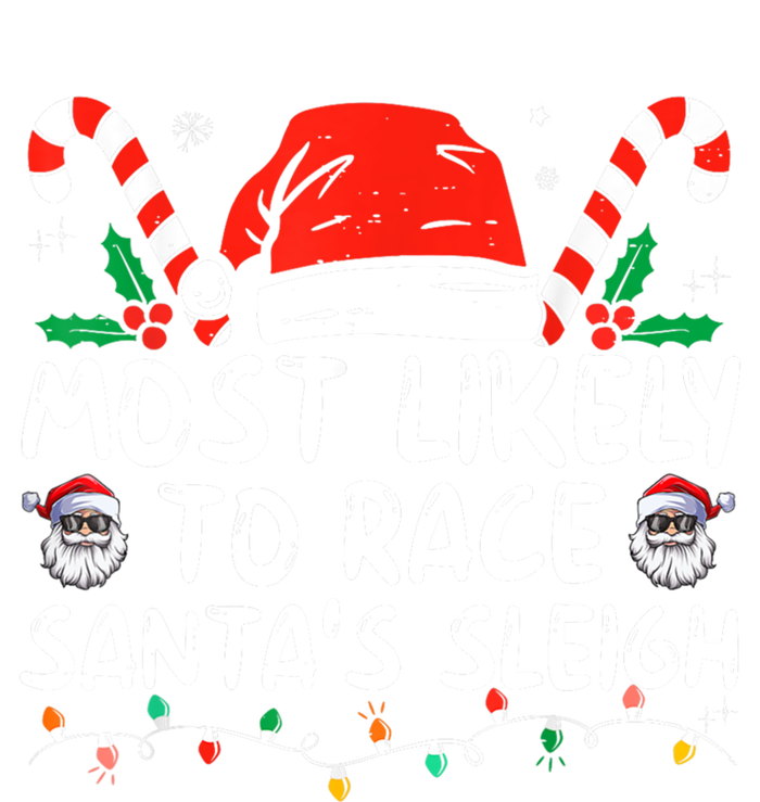 Most Likely To Race SantaS Sleigh Christmas Pajamas Gift Tank Top