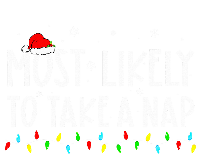 Most Likely To Take A Nap Family Xmas Pajama Christmas  T-Shirt