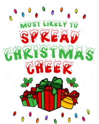 Most Likely To Spread Christmas Cheer Funny Gift T-Shirt