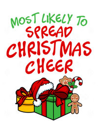 Most Likely To Spread Christmas Cheer Gift T-Shirt