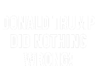 Donald Trump Did Nothing Wrong! Kids Long Sleeve Shirt