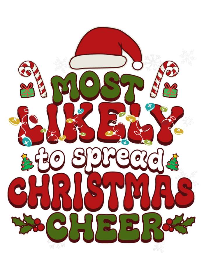 Christmas Santa Hat Most Likely To Spread Christmas Cheer Gift T-Shirt