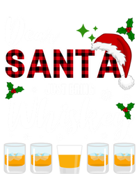 Dear Santa Just Bring Whiskey Cute Gift T-Shirt