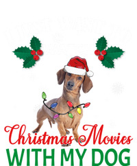 I Just Want To Watch Christmas Movies With My Dachshund Cool Gift T-Shirt