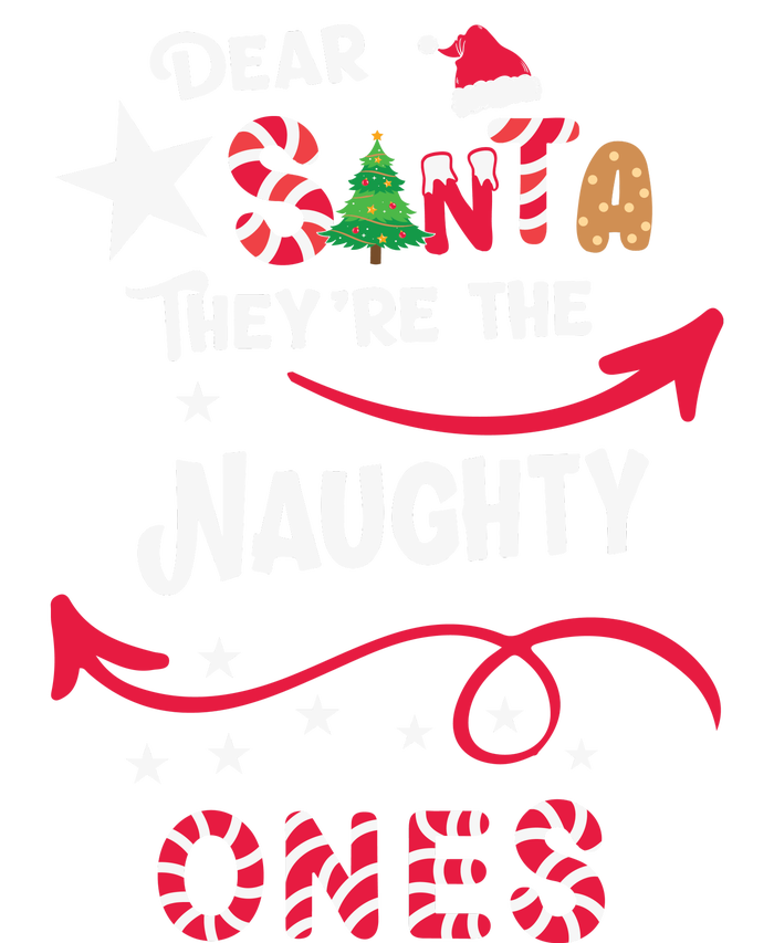 Dear Santa They Are The Naughty Ones Christmas Funny Sweatshirt