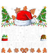 Most Likely To Start The Shenanigans Family Christmas Insulated Varsity Jacket