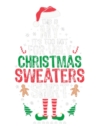 It's Too Hot For Ugly Christmas Funny Xmas  T-Shirt