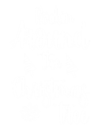 Rockin Around The Christmas Tree Gift Ladies Long Sleeve Shirt