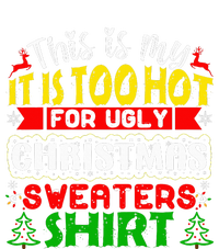 TOO HOT UGLY Christmas Sweaters Funny Xmas  T-Shirt