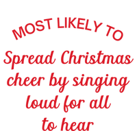 Most Likely To Spread Christmas Cheer By Singing Loud (Red) Funny Gift T-Shirt