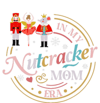 Funny Nutcracker Christmas Quote In My Nutcracker Mom Era  Poster