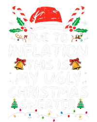 Funny Due to Inflation Ugly Christmas Sweaters  Sweatshirt