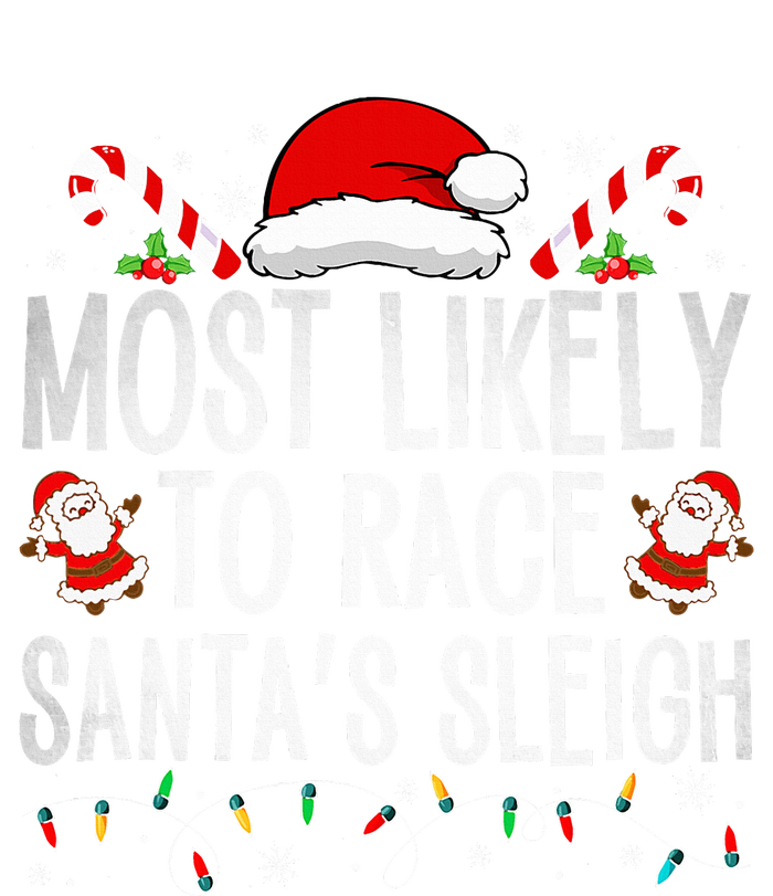 Most Likely To Race Santa's Sleigh Family Christmas Pajamas  Full Zip Hoodie