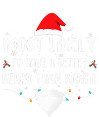 Most Likely To Have A Better Beard Than Santa Family Xmas  T-Shirt