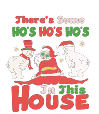 Theres Some Hos In This House Funny Santa, Funny Christmas,Christmas Gift, Christmas In July T-Shirt