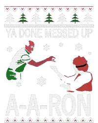 Funny Ya Done Messed Up Aaron Ugly Christmas Poster