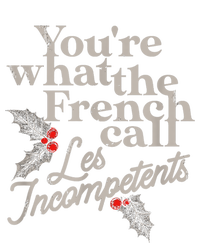 YouRe What The French Call Les Incompetents Christmas Funny Women’s Perfect Tri Rocker Tank