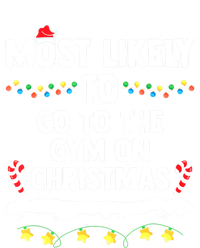 Most Likely To Go To The Gym On Christmas Family Matching T-Shirt