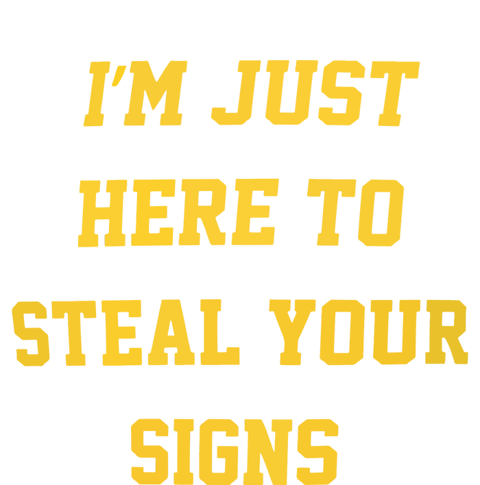 Michigan Football IM Just Here To Steal Your Signs Toddler Sweatshirt