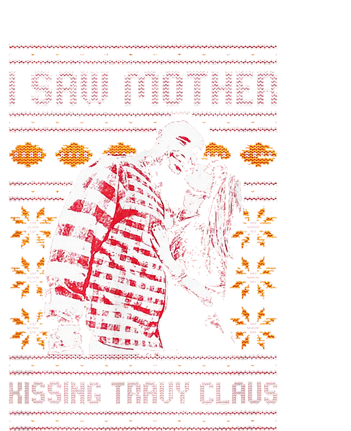 I saw mother kissing travy claus  T-Shirt