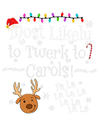 Most Likely To Twerk to Carols Fa La La La Funny Christmas  Toddler T-Shirt