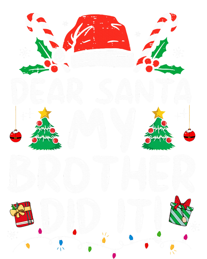 Dear Santa My Brother Did It Funny Christmas  T-Shirt