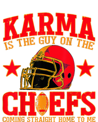 Karma Is the Guy on the Chief TRENDY  T-Shirt