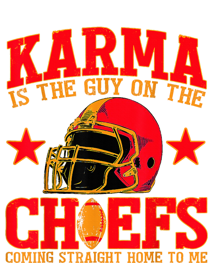 Karma Is the Guy on the Chief TRENDY  T-Shirt