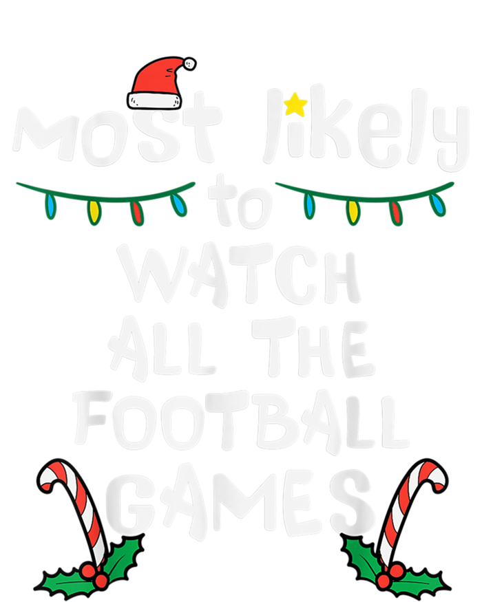 Funny Most Likely Watch Football Christmas Santa Hat Xmas Cute Gift T-Shirt